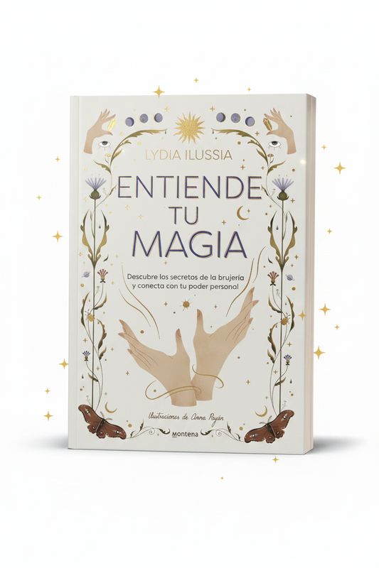 Entiende Tu Magia - Lydia Ilussia